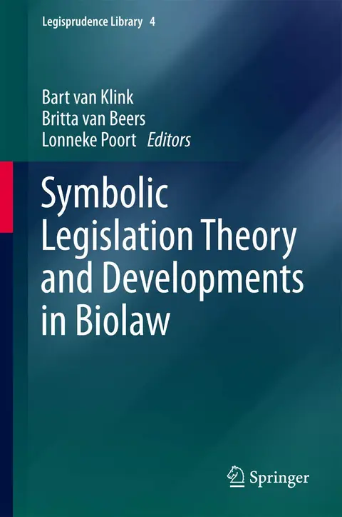 Cover of Symbolic Legislation Theory and Developments in Biolaw