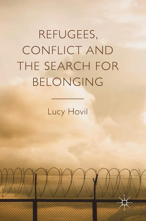 Cover of Refugees, Conflict and the Search for Belonging