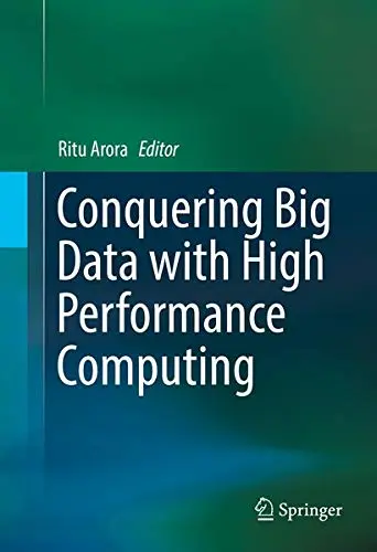 Cover of Conquering Big Data with High Performance Computing