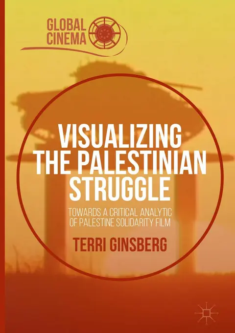 Cover of Visualizing the Palestinian Struggle