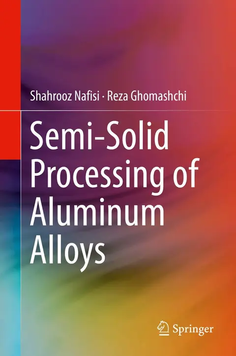 Cover of Semi-Solid Processing of Aluminum Alloys
