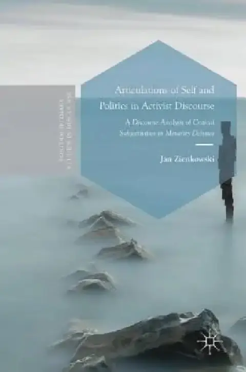 Cover of Articulations of Self and Politics in Activist Discourse