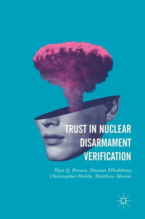 Cover of Trust in Nuclear Disarmament Verification