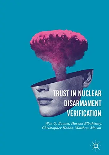 Cover of Trust in Nuclear Disarmament Verification