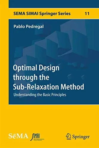 Cover of Optimal Design through the Sub-Relaxation Method
