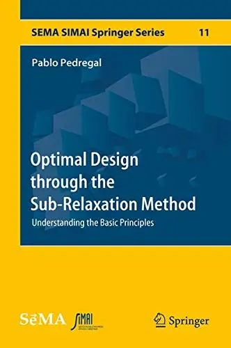 Cover of Optimal Design through the Sub-Relaxation Method