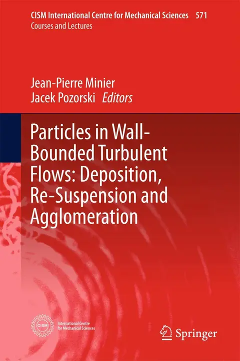 Cover of Particles in Wall-Bounded Turbulent Flows