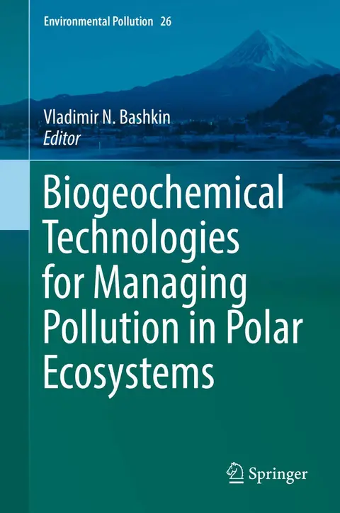 Cover of Biogeochemical Technologies for Managing Pollution in Polar Ecosystems
