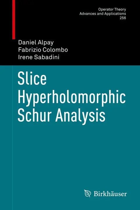 Cover of Slice Hyperholomorphic Schur Analysis