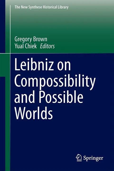 Cover of Leibniz on Compossibility and Possible Worlds