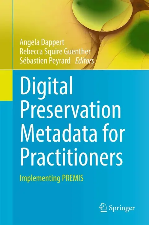 Cover of Digital Preservation Metadata for Practitioners