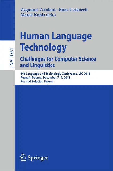 Cover of Human Language Technology. Challenges for Computer Science and Linguistics