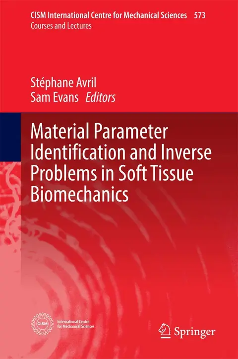 Cover of Material Parameter Identification and Inverse Problems in Soft Tissue Biomechanics