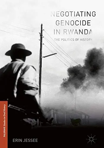 Cover of Negotiating Genocide in Rwanda