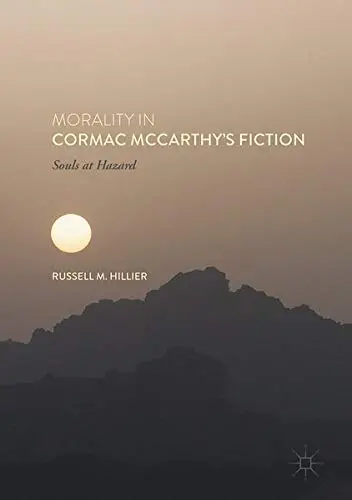 Cover of Morality in Cormac McCarthy's Fiction