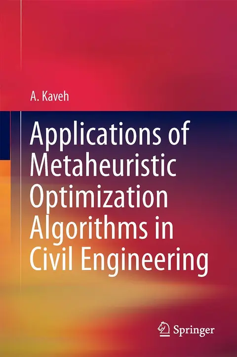 Cover of Applications of Metaheuristic Optimization Algorithms in Civil Engineering