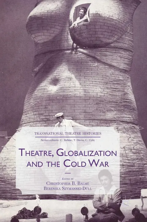 Cover of Theatre, Globalization and the Cold War