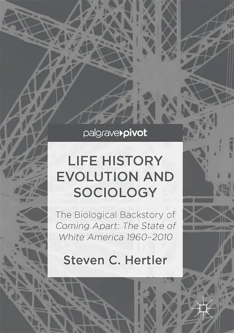 Cover of Life History Evolution and Sociology