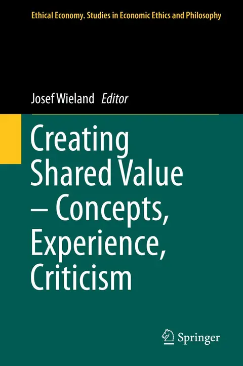 Cover of Creating Shared Value – Concepts, Experience, Criticism