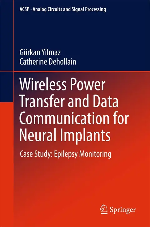 Cover of Wireless Power Transfer and Data Communication for Neural Implants
