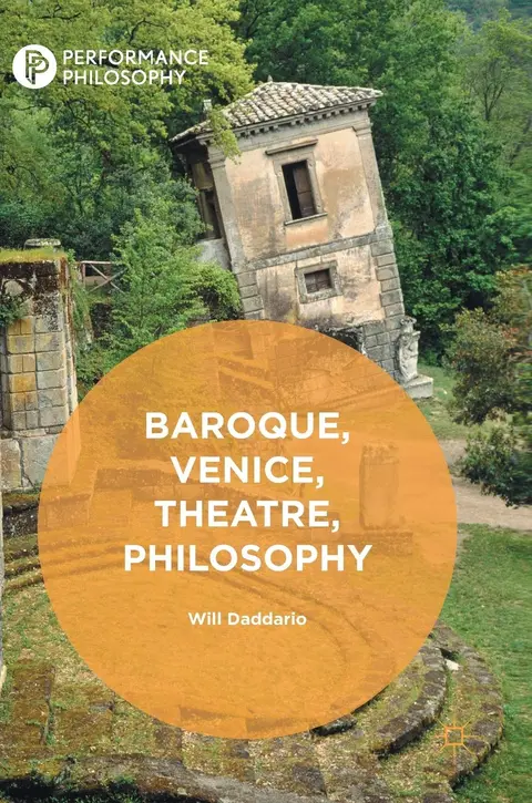 Cover of Baroque, Venice, Theatre, Philosophy