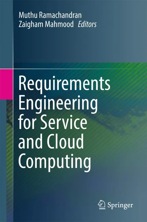 Cover of Requirements Engineering for Service and Cloud Computing