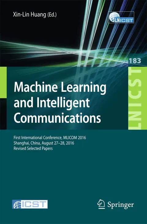 Cover of Machine Learning and Intelligent Communications