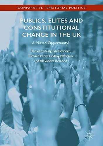 Cover of Publics, Elites and Constitutional Change in the UK