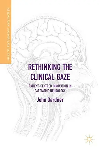 Cover of Rethinking the Clinical Gaze