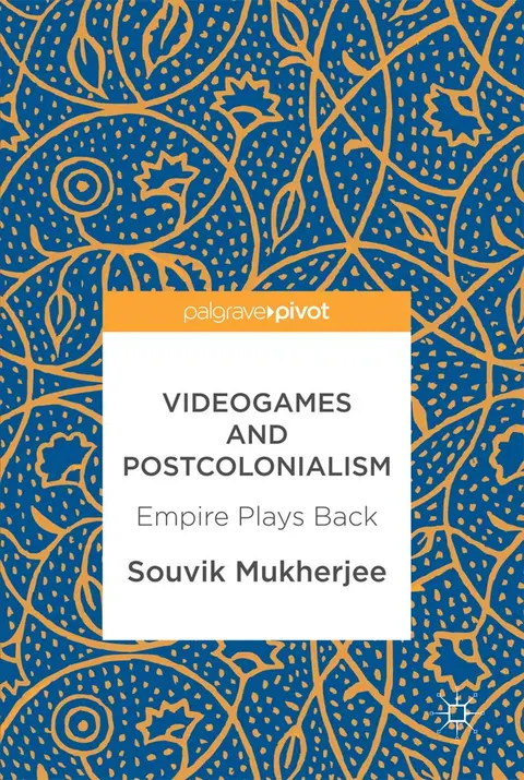 Cover of Videogames and Postcolonialism