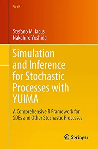 Cover of Simulation and Inference for Stochastic Processes with YUIMA