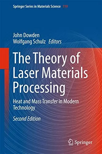 Cover of The Theory of Laser Materials Processing