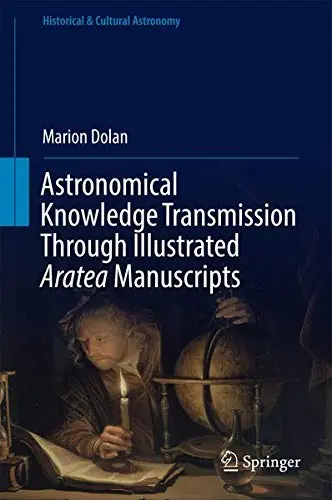 Cover of Astronomical Knowledge Transmission Through Illustrated Aratea Manuscripts