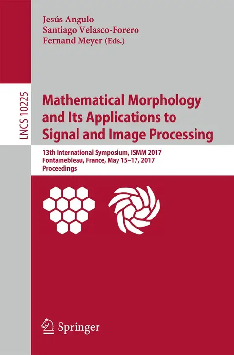 Cover of Mathematical Morphology and Its Applications to Signal and Image Processing