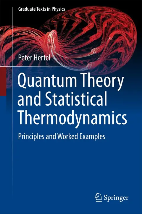 Cover of Quantum Theory and Statistical Thermodynamics Principles and Worked Examples