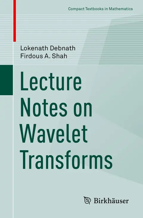 Cover of Lecture Notes on Wavelet Transforms
