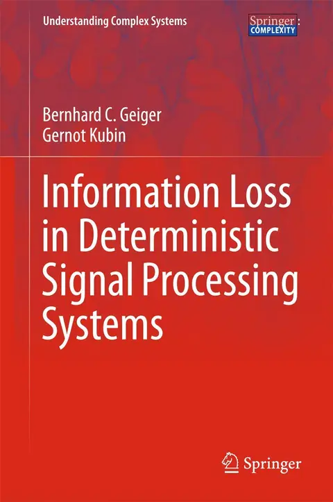 Cover of Information Loss in Deterministic Signal Processing Systems