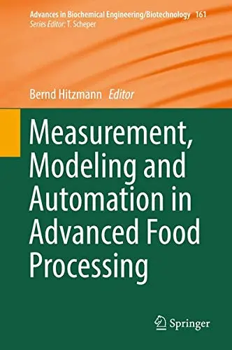 Cover of Measurement, Modeling and Automation in Advanced Food Processing
