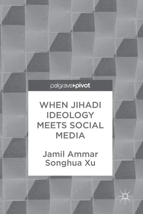 Cover of When Jihadi Ideology Meets Social Media