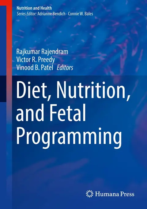 Cover of Diet, Nutrition, and Fetal Programming