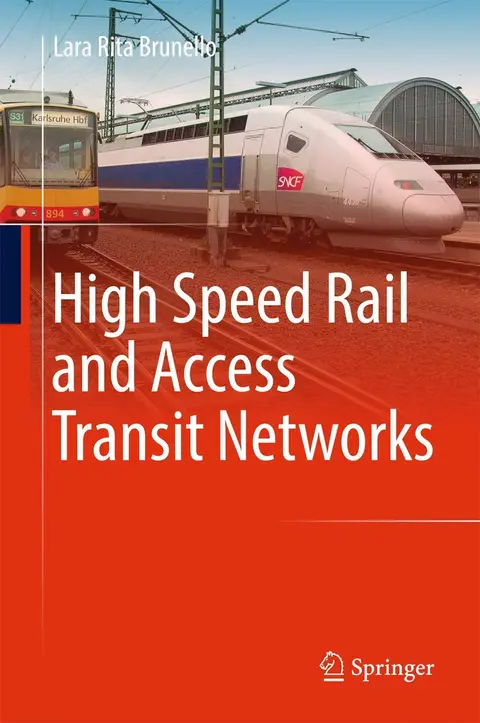 Cover of High Speed Rail and Access Transit Networks