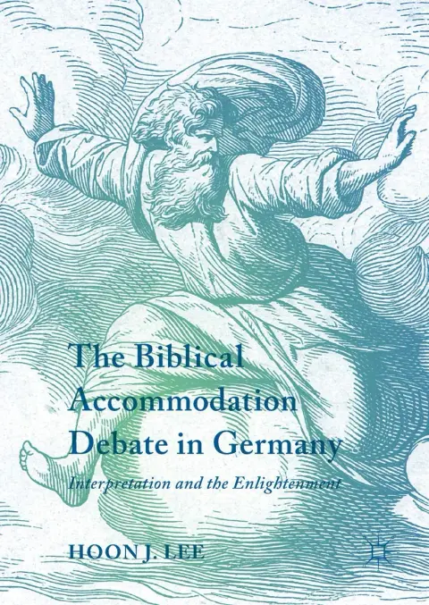 Cover of The Biblical Accommodation Debate in Germany