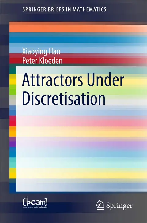 Cover of Attractors Under Discretisation