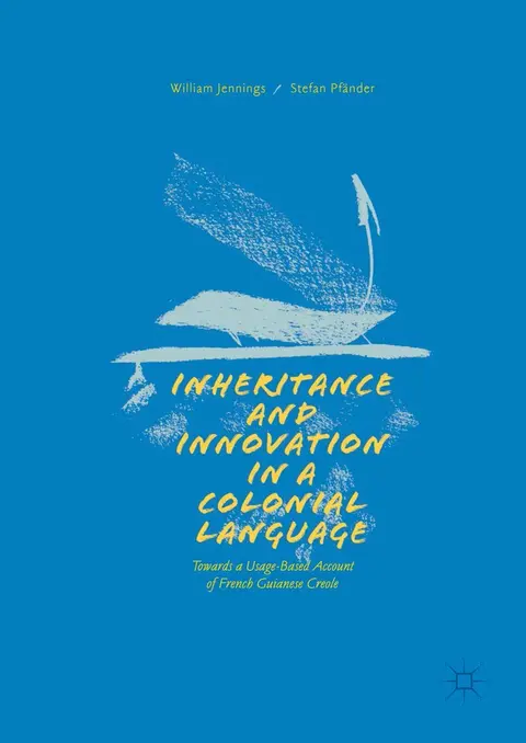 Cover of Inheritance and Innovation in a Colonial Language
