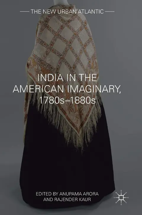 Cover of India in the American Imaginary, 1780s–1880s