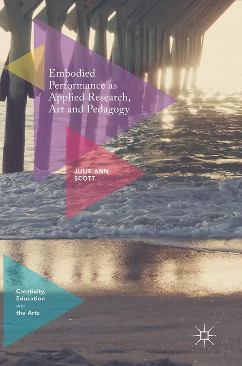 Cover of Embodied Performance as Applied Research, Art and Pedagogy