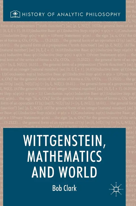 Cover of Wittgenstein, Mathematics and World