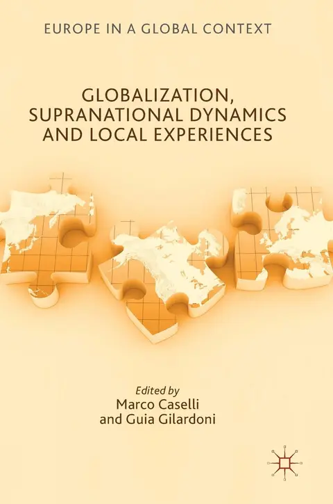 Cover of Globalization, Supranational Dynamics and Local Experiences
