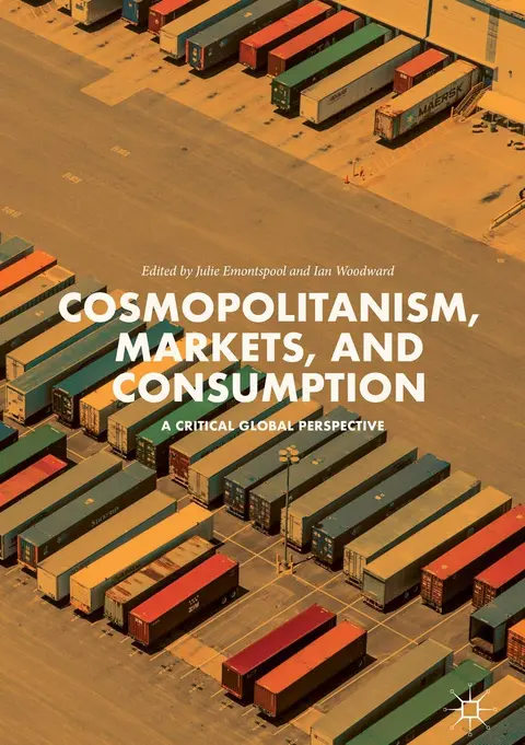 Cover of Cosmopolitanism, Markets, and Consumption