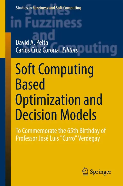 Cover of Soft Computing Based Optimization and Decision Models